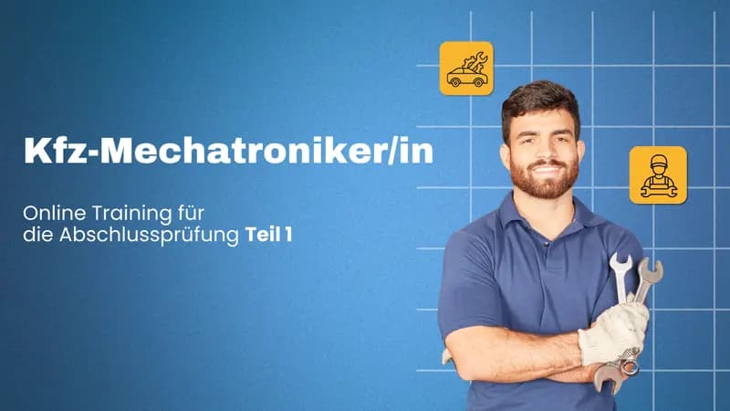 Kfz-Mechatroniker/in Abschlussprüfung Teil 1