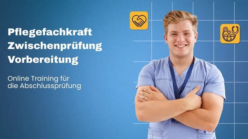 Pflegefachkraft Zwischenprüfung Vorbereitung