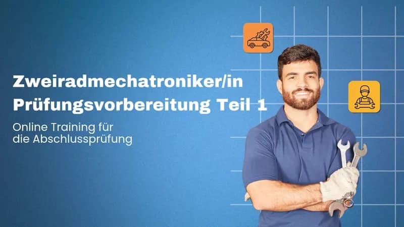 Zweiradmechatroniker/in Prüfungsvorbereitung Teil 1